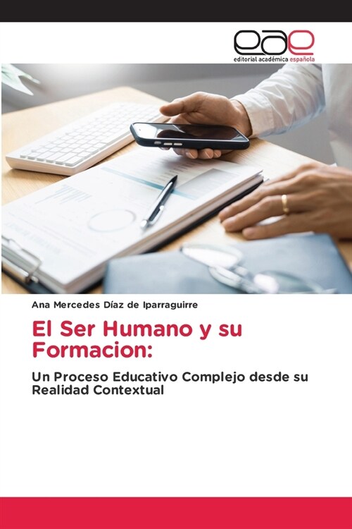 El Ser Humano y su Formacion (Paperback)