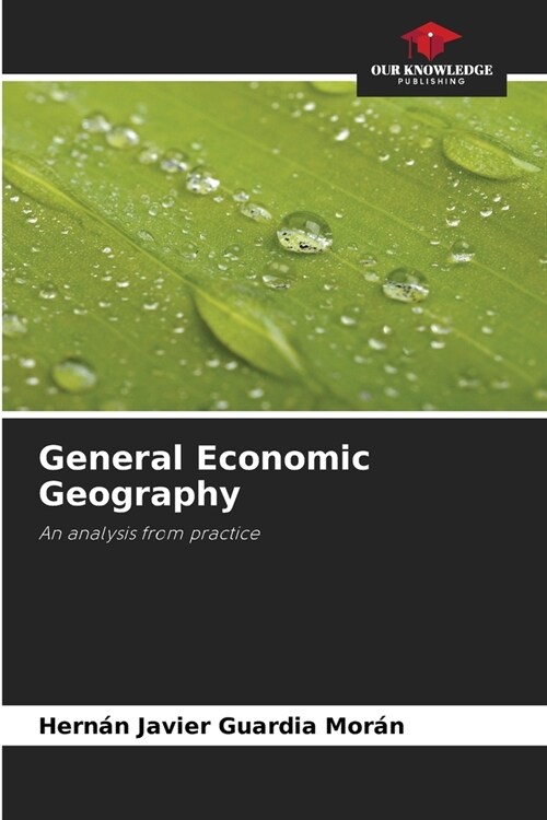 General Economic Geography (Paperback)