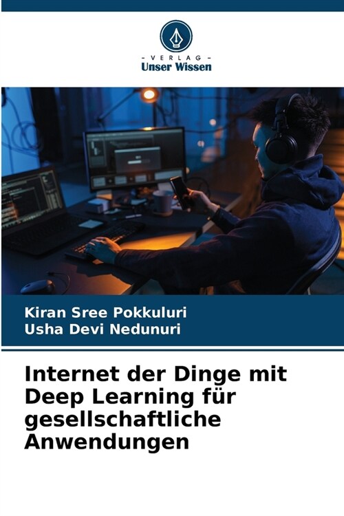 Internet der Dinge mit Deep Learning f? gesellschaftliche Anwendungen (Paperback)