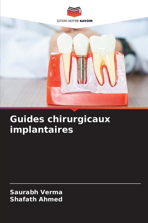 Guides chirurgicaux implantaires (Paperback)