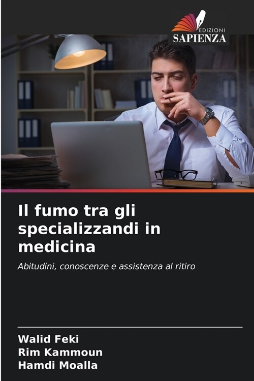 Il fumo tra gli specializzandi in medicina (Paperback)