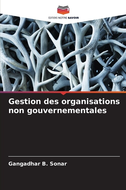 Gestion des organisations non gouvernementales (Paperback)