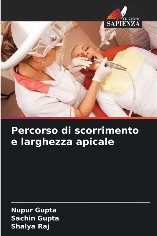 Percorso di scorrimento e larghezza apicale (Paperback)