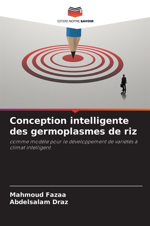 Conception intelligente des germoplasmes de riz (Paperback)