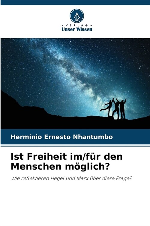 Ist Freiheit im/f? den Menschen m?lich? (Paperback)