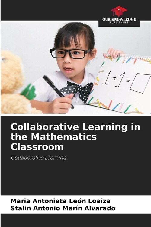 Collaborative Learning in the Mathematics Classroom (Paperback)