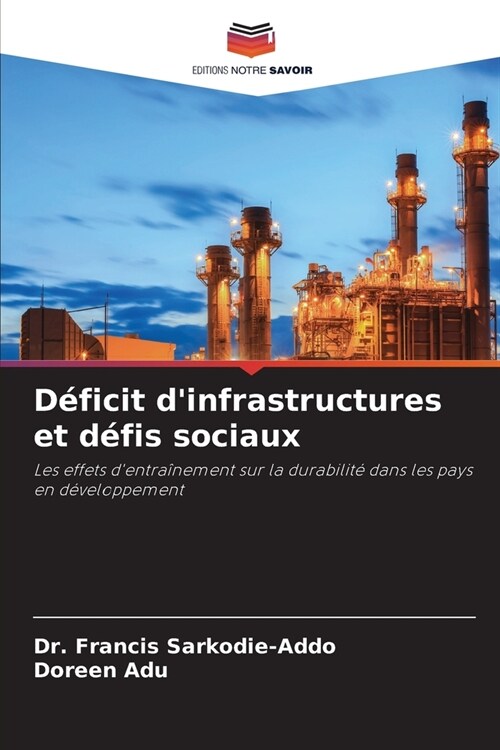 D?icit dinfrastructures et d?is sociaux (Paperback)