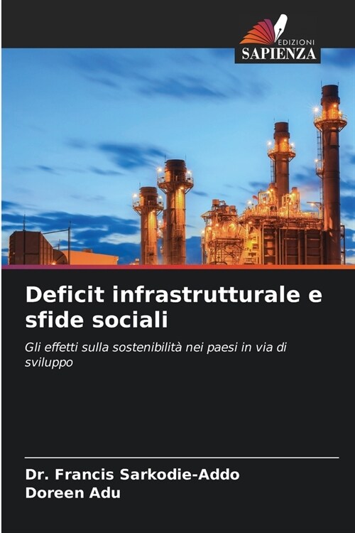 Deficit infrastrutturale e sfide sociali (Paperback)