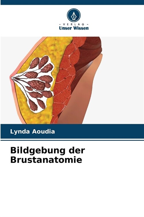 Bildgebung der Brustanatomie (Paperback)