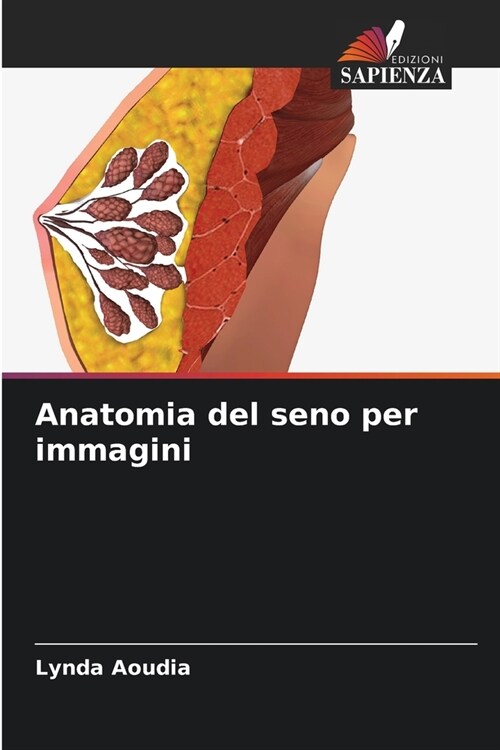 Anatomia del seno per immagini (Paperback)