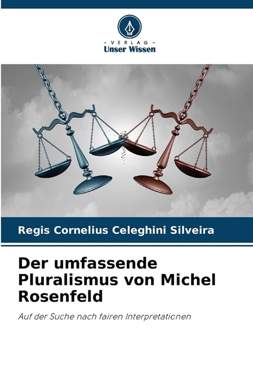 Der umfassende Pluralismus von Michel Rosenfeld (Paperback)