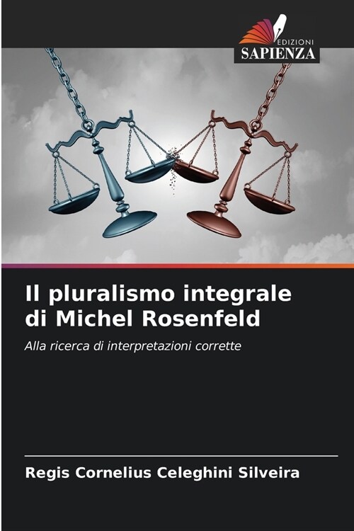 Il pluralismo integrale di Michel Rosenfeld (Paperback)