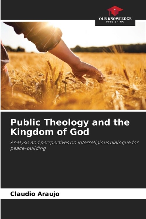 Public Theology and the Kingdom of God (Paperback)