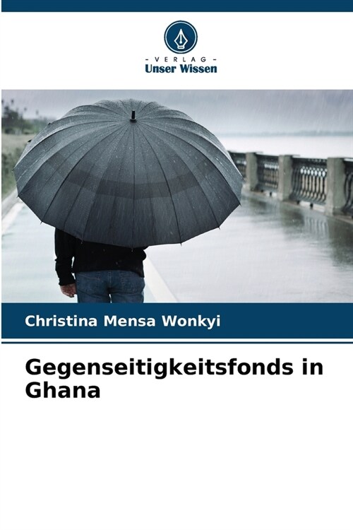 Gegenseitigkeitsfonds in Ghana (Paperback)