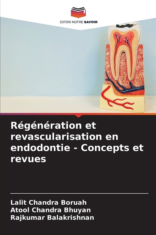 R???ation et revascularisation en endodontie - Concepts et revues (Paperback)