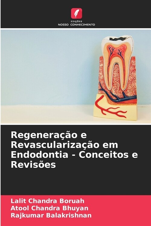 Regenera豫o e Revasculariza豫o em Endodontia - Conceitos e Revis?s (Paperback)