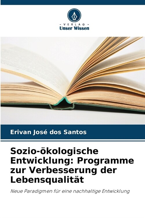 Sozio-?ologische Entwicklung: Programme zur Verbesserung der Lebensqualit? (Paperback)