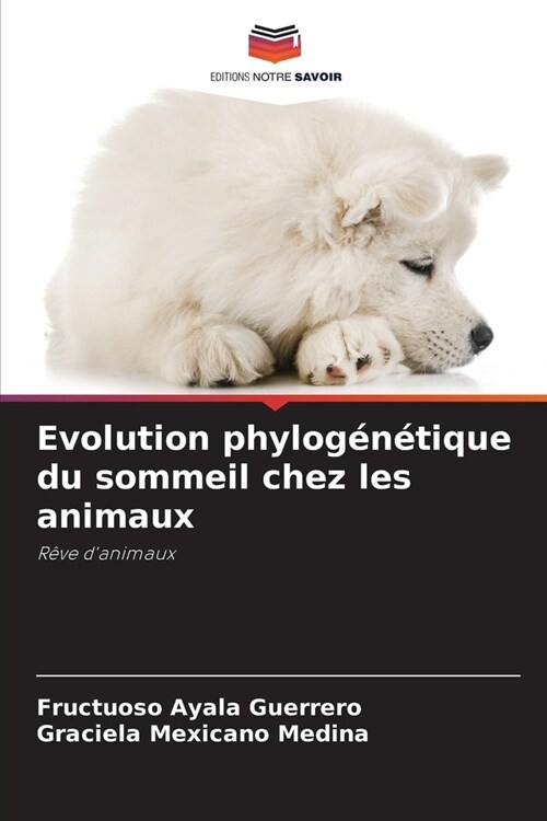 Evolution phylog??ique du sommeil chez les animaux (Paperback)