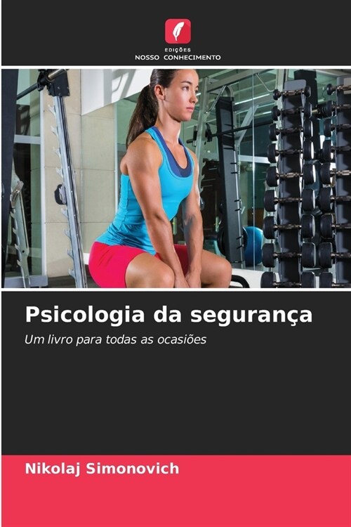 Psicologia da seguran? (Paperback)