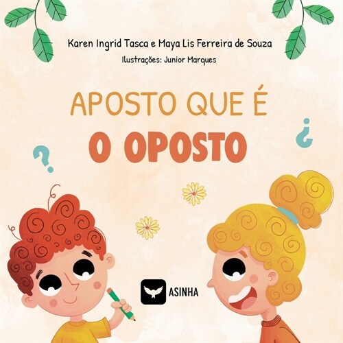 Aposto que ?o Oposto (Paperback)