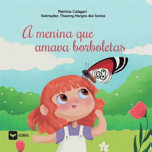 A menina que amava borboletas (Paperback)