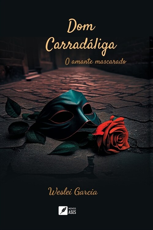 Dom Carrad?iga: O Amante Mascarado (Paperback)