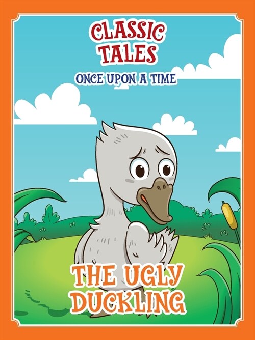 Classic Tales Once Upon a Time - The Ugly Duckling (Paperback)