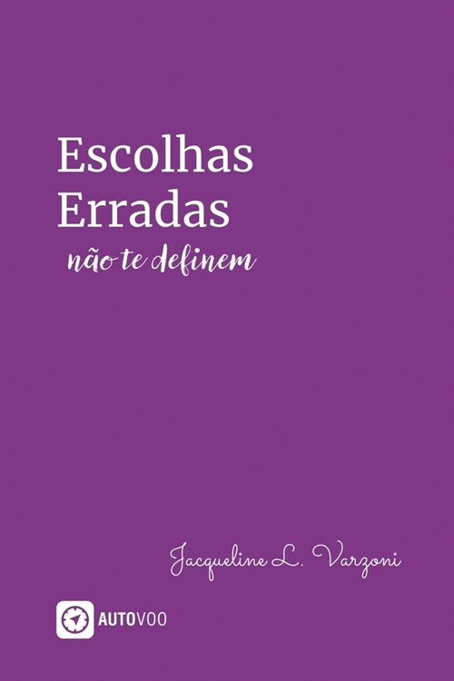 Escolhas erradas n? te definem (Paperback)