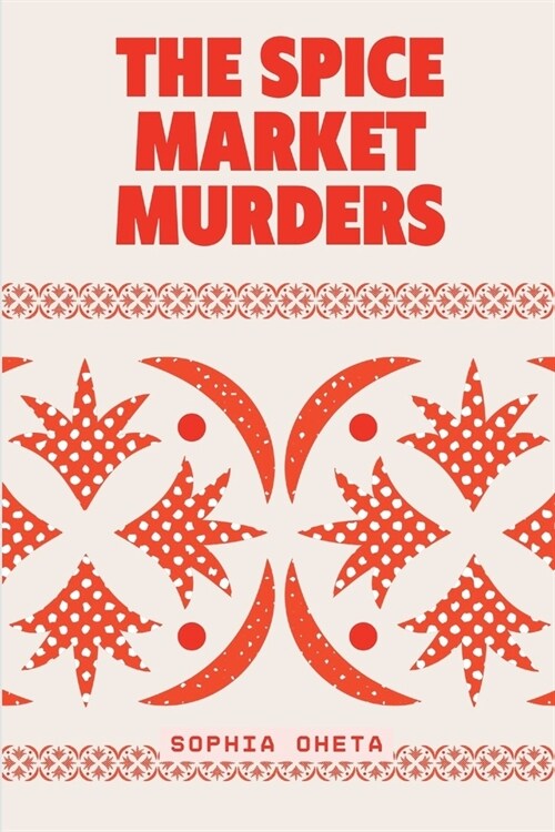 The Spice Market Murders (Paperback)