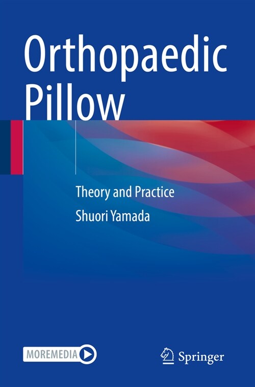 Orthopaedic Pillow: Theory and Practice (Paperback, 2023)