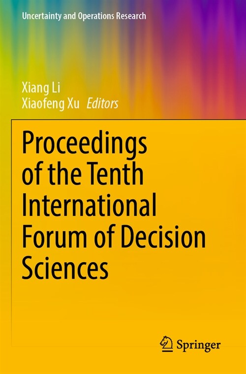 Proceedings of the Tenth International Forum of Decision Sciences (Paperback, 2023)