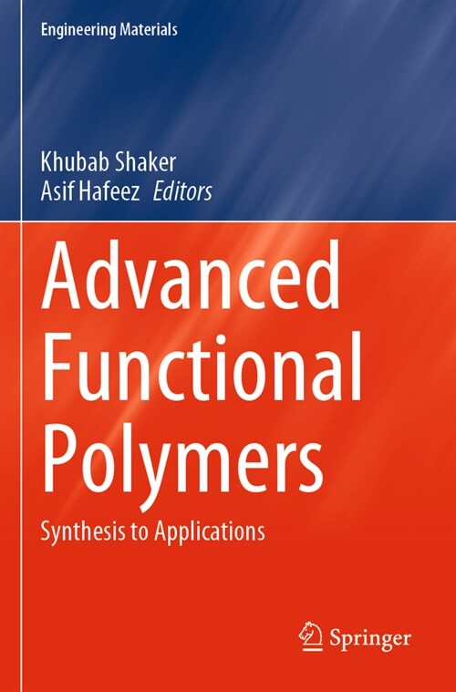 Advanced Functional Polymers: Synthesis to Applications (Paperback, 2023)