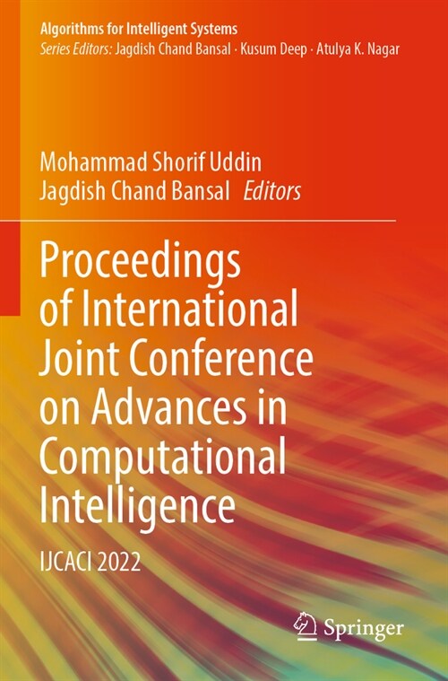 Proceedings of International Joint Conference on Advances in Computational Intelligence: Ijcaci 2022 (Paperback, 2023)