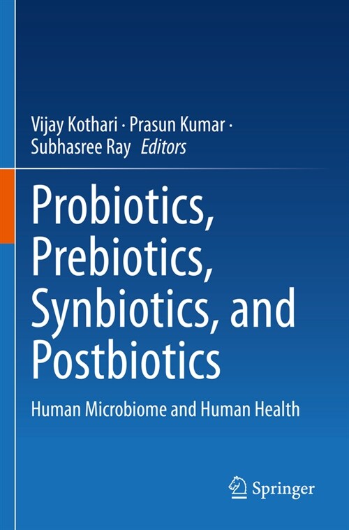Probiotics, Prebiotics, Synbiotics, and Postbiotics: Human Microbiome and Human Health (Paperback, 2023)