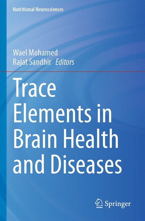 Trace Elements in Brain Health and Diseases (Paperback, 2023)