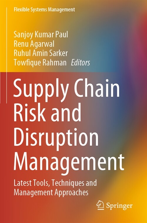 Supply Chain Risk and Disruption Management: Latest Tools, Techniques and Management Approaches (Paperback, 2023)