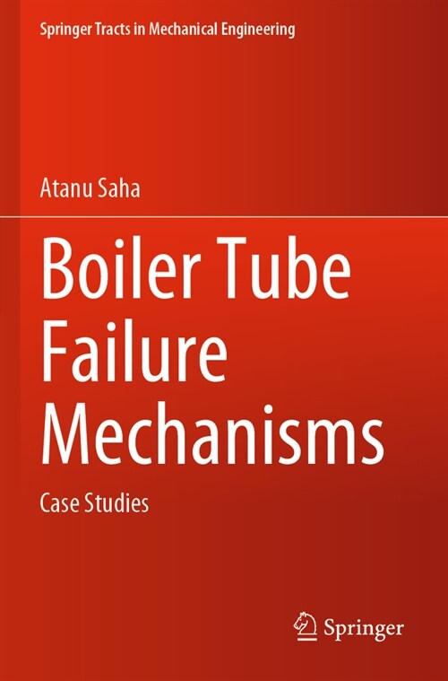 Boiler Tube Failure Mechanisms: Case Studies (Paperback, 2023)