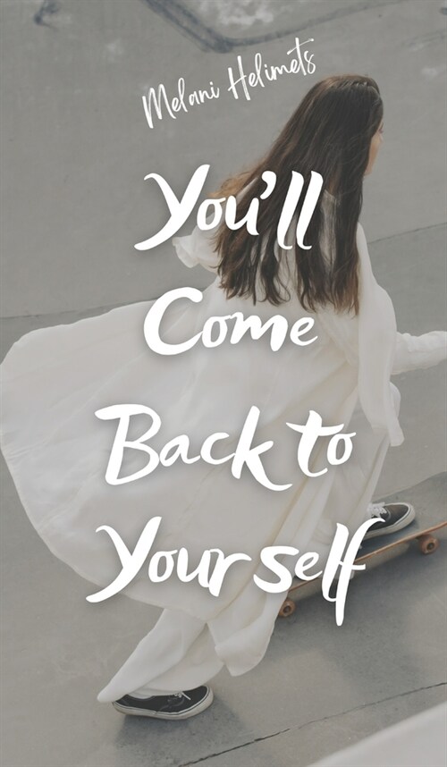 Youll Come Back to Yourself (Hardcover)