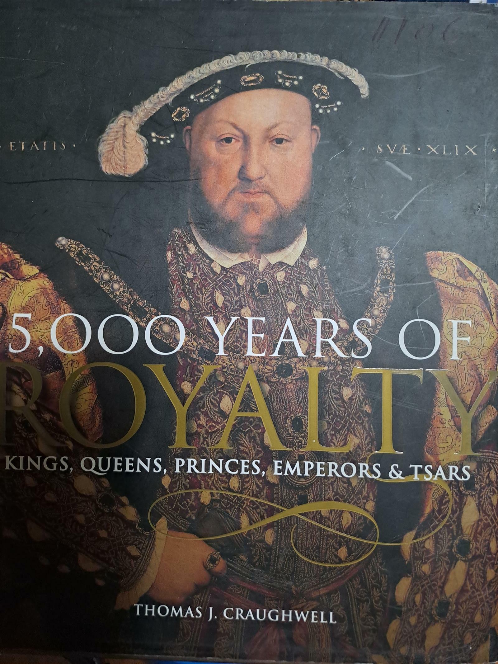[중고] 5,000 Years of Royalty: Kings, Queens, Princes, Emperors & Tsars(Hardcover)