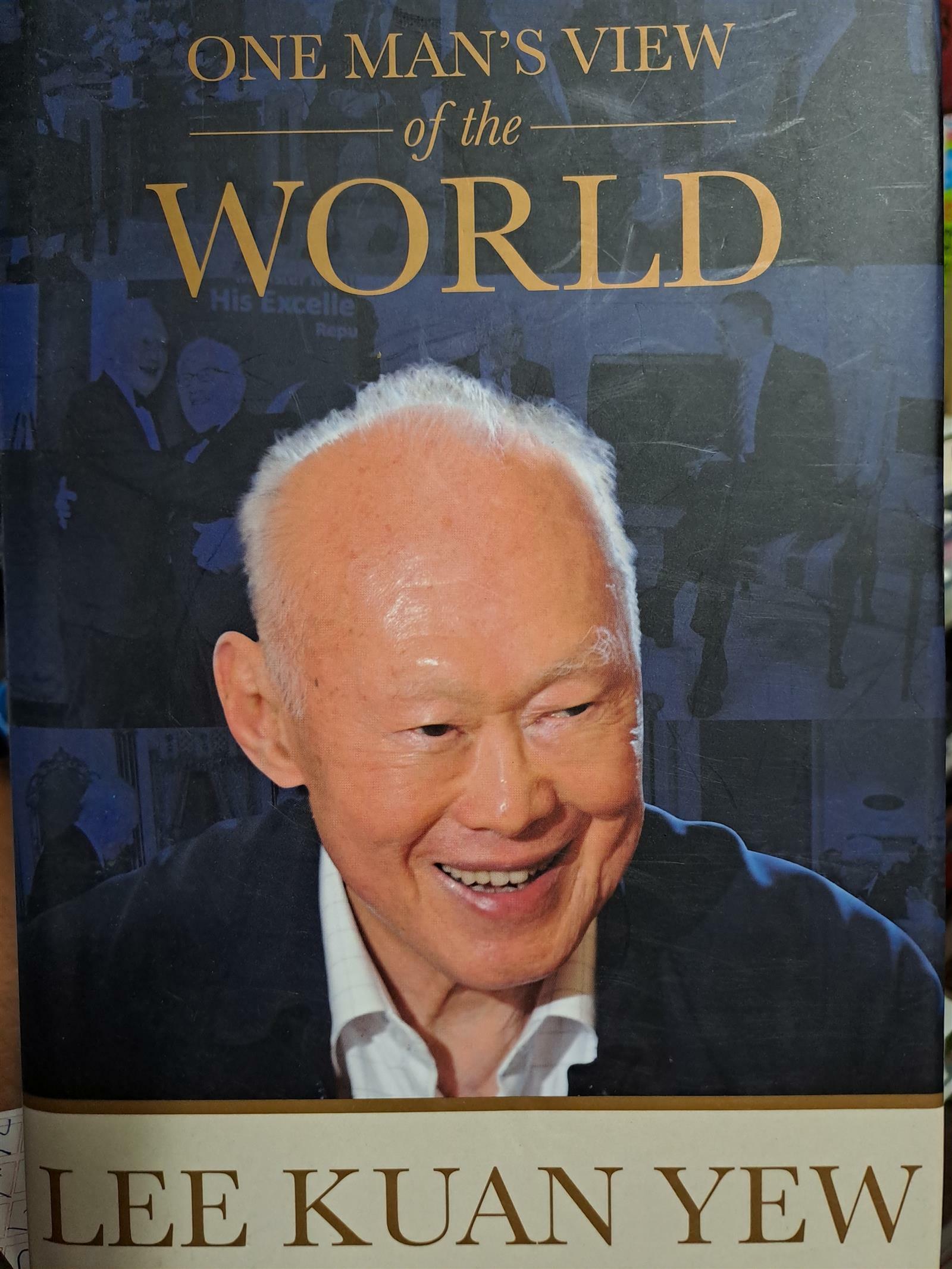[중고] One Man‘s View of the World - Lee Kuan Yew(이관유의 세계관)/2013발행