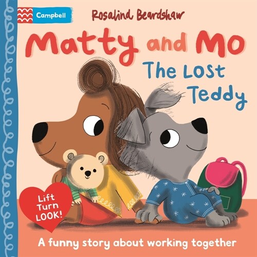 Matty and Mo: The Lost Teddy : A funny lift-the-flap story (Board Book)