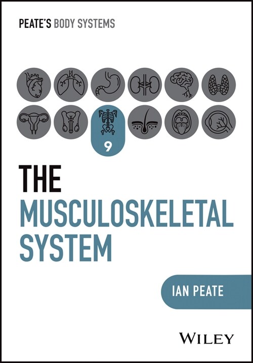 Body Systems, The Musculoskeletal System (Paperback, Book 9)