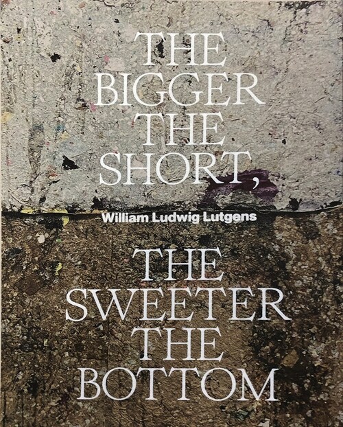 The Bigger the Short, the Sweeter the Bottom (Paperback)