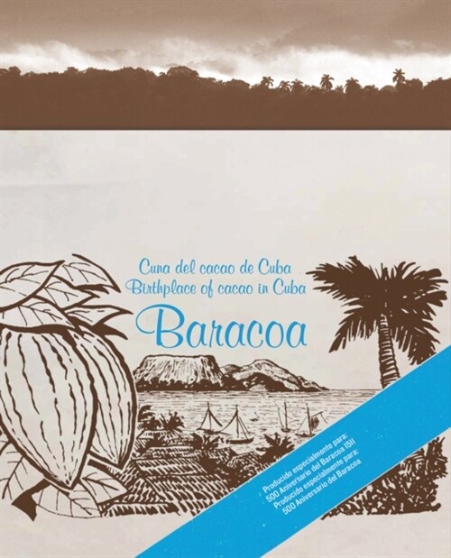 Baracoa : Cuna del cacao de Cuba / Birthplace of cacao in Cuba (Hardcover)