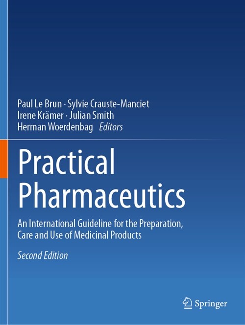 Practical Pharmaceutics: An International Guideline for the Preparation, Care and Use of Medicinal Products (Paperback, 2, Second 2023)