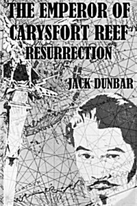 The Emperor of Carysfort Reef: Resurrection (Paperback)