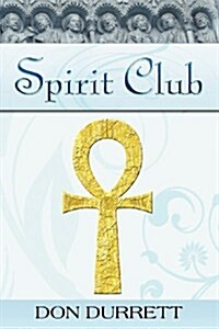 Spirit Club (Paperback)