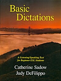 Basic Dictations: A Listening/Speaking Text for Beginner ESL Students (Paperback)