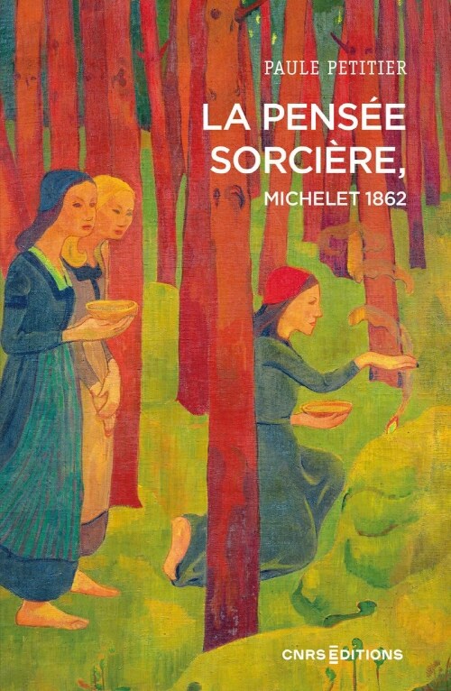 La pensee sorciere, Michelet 1862 (Paperback)