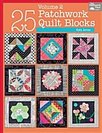 25 Patchwork Quilt Blocks, Volume 2 (Paperback)
